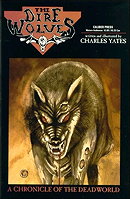 The Dire Wolves: A Chronicle of the Deadworld