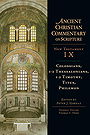 Colossians, 1-2 Thessalonians, 1-2 Timothy, Titus, Philemon (Ancient Christian Commentary on Scripture)