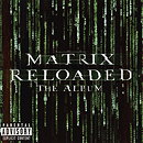 The Matrix Reloaded - The Album