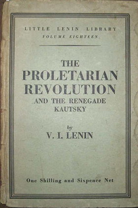 The Proletarian Revolution and Renegade Kautsky (Little Lenin Library)