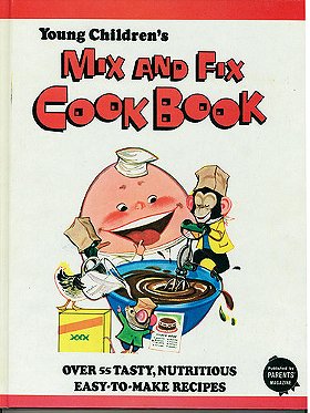 Young Children's Mix and Fix Cookbook