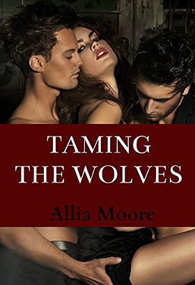 Taming The Wolves (A Paranormal Shifter Romance)