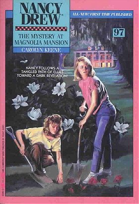 The Mystery at Magnolia Mansion (NANCY DREW 97)