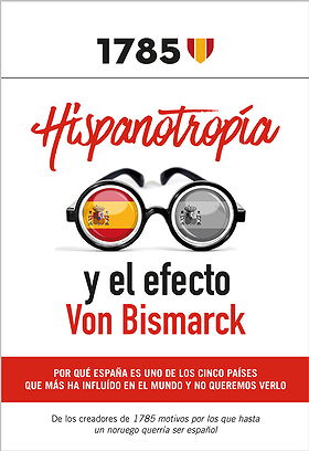 Hispanotropía y el efecto Von Bismarck