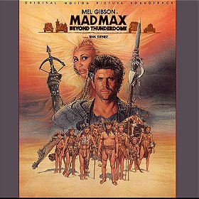 Mad Max: Beyond Thunderdome - Original Motion Picture Soundtrack