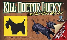Kill Doctor Lucky...and His Little Dog, Too!