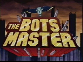 The Bots Master