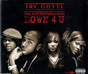 Down 4 U by Irv Gotti