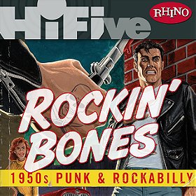 Rockin' Bones: 1950s Punk and Rockabilly