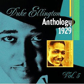 The Duke Ellington Anthology, Vol. 5 (1929)