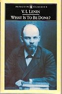 What Is to Be Done? (Twentieth Century Classics)