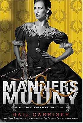 Manners & Mutiny (Finishing School Series)
