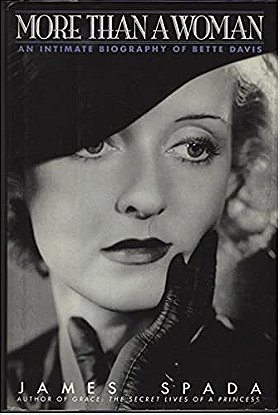 More Than a Woman:  An Intimate Biography of Bette Davis