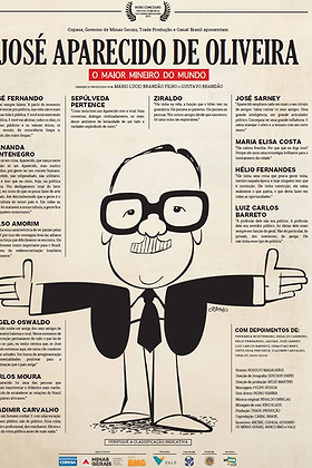 José Aparecido de Oliveira - O Maior Mineiro do Mundo