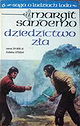 Saga o Ludziach Lodu. Tom 6. Dziedzictwo zla