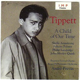 Tippett - A Child of Our Time / Armstrong · Palmer · Langridge · Shirley-Quirk · RPO · Previn