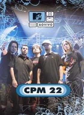 CPM 22 - MTV Ao Vivo