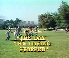 The Day the Loving Stopped