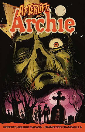 Afterlife with Archie Vol. 1: Escape from Riverdale