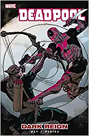 Deadpool, Vol. 2: Dark Reign