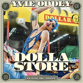 Yvie Oddly: Dolla Store