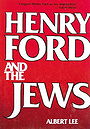 HENRY FORD AND THE JEWS