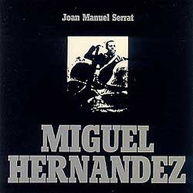 Joan Manuel Serrat & Miguel Hernandez