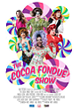 The Cocoa Fondue Show