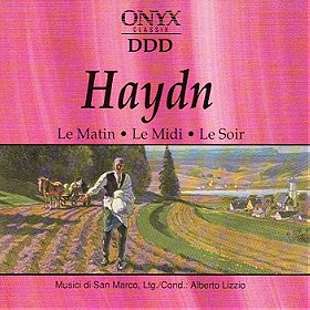 Joseph Haydn: Haydn: Le Matin; Le Midi; Le Soir