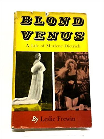 Blond Venus: a Life of Marlene Dietrich