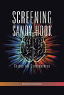 SCREENING SANDY HOOK — Causes and Consequences