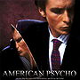 American Psycho: Music From The Controversial Motion Picture