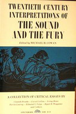 Twentieth Century Interpretations of the Sound and the Fury: A Collection of Critical Essays.