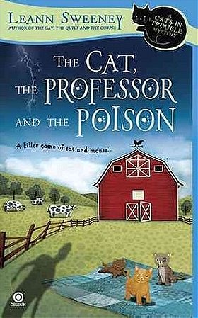 The Cat, the Professor and the Poison: A Cats in Trouble Mystery