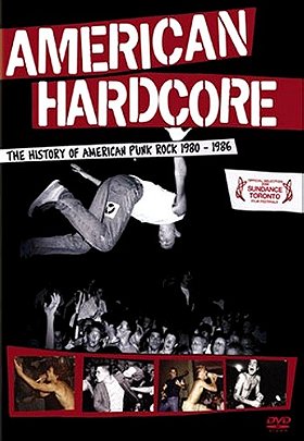 American Hardcore - The History of Punk Rock 1980 - 1986