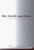 The Truth Machine: A Speculative Novel