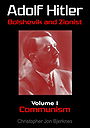 Adolf Hitler Bolshevik and Zionist I-III