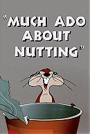 Much Ado About Nutting