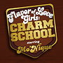 Flavor of Love Girls: Charm School