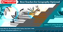 Best Teacher for Geography Optional Coaching 
