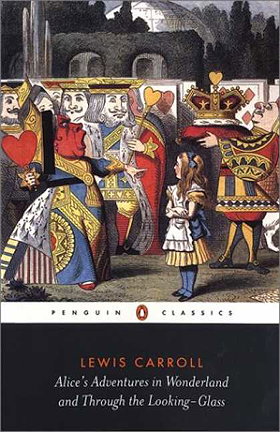 Alice's Adventures in Wonderland and Through the Looking Glass (Penguin Classics)