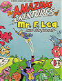 The Amazing Adventures of Mr. F. Lea