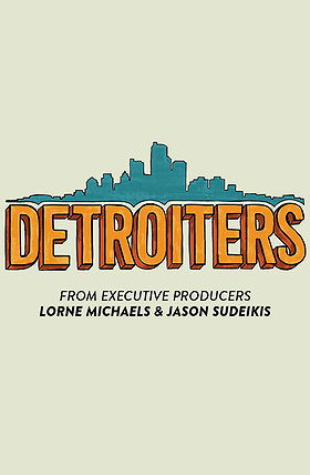 Detroiters                                  (2017- )