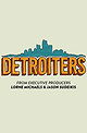 Detroiters                                  (2017- )