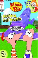 Phineas and Ferb Comic Reader: Nothing But Trouble/Chronicles of Meap (Scholastic custom pub)