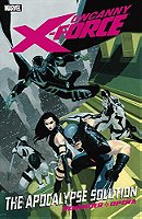 Uncanny X-Force, Vol. 1: The Apocalypse Solution