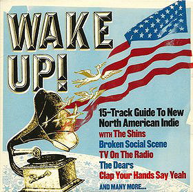 Uncut Magazine: Wake Up! 15 Track Guide to New American Indie