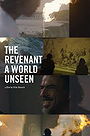 A World Unseen: The Revenant                                  (2016)