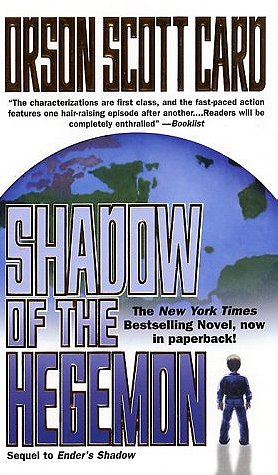 Shadow Of The Hegemon: Book Two of The Shadow Trilogy (The Shadow Saga)