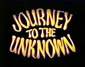 Journey to the Unknown